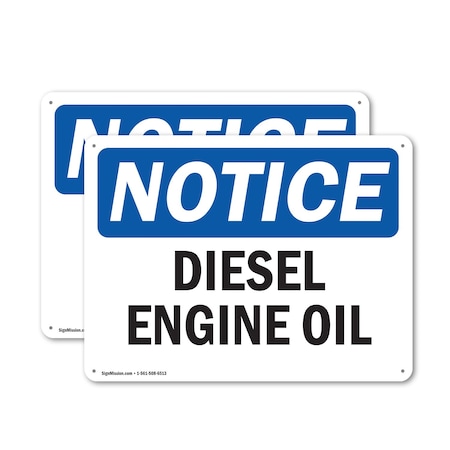Signmission Diesel Engine Oil OSHA Notice Sign, Aluminum, 14in W x 10in L, 2PK OS-2PACK-NS-A-1014-L-10990